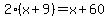 2%28x%2B9%29=x%2B60