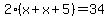 2%28x%2Bx%2B5%29=34