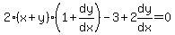 2%28x%2By%29%281%2Bdy%2Fdx%29-3%2B2expr%28dy%2Fdx%29=0