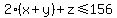 2%28x%2By%29%2Bz%3C=156