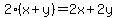 2%28x%2By%29=2x%2B2y