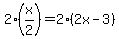 2%28x%2F2%29=2%282x-3%29
