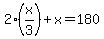 2%28x%2F3%29%2Bx=180