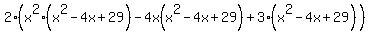 2%28x%5E2%28x%5E2-4x%2B29%29-4x%28x%5E2-4x%2B29%29%2B3%28x%5E2-4x%2B29%29%29