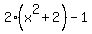 2%28x%5E2%2B2%29-1