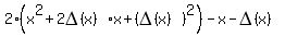 2%28x%5E2%2B2DELTA%28x%29%2Ax%2B%28DELTA%28x%29%29%5E2%29-x-DELTA%28x%29