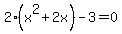 2%28x%5E2%2B2x%29-3=0
