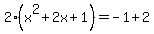 2%28x%5E2%2B2x%2B1%29=-1%2B2