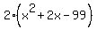 2%28x%5E2%2B2x-99%29