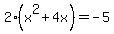 2%28x%5E2%2B4x%29=-5