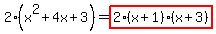 2%28x%5E2%2B4x%2B3%29+=+highlight%282%28x%2B1%29%28x%2B3%29%29
