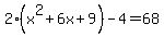 2%28x%5E2%2B6x%2B9%29-4=68