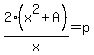 2%28x%5E2%2BA%29%2Fx=p