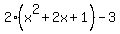 2%28x%5E2+%2B+2x+%2B+1%29+-+3