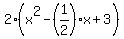 2%28x%5E2-%281%2F2%29x%2B3%29