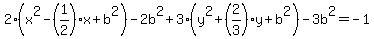 2%28x%5E2-%281%2F2%29x%2Bb%5E2%29-2b%5E2%2B3%28y%5E2%2B%282%2F3%29y%2Bb%5E2%29-3b%5E2=-1