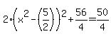 2%28x%5E2-%285%2F2%29%29%5E2%2B56%2F4=50%2F4