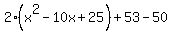 2%28x%5E2-10x%2B25%29%2B53-50