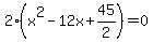 2%28x%5E2-12x%2B45%2F2%29=0