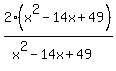 2%28x%5E2-14x%2B49%29%2F%28x%5E2-14x%2B49%29