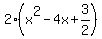 2%28x%5E2-4x%2B3%2F2%29