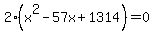 2%28x%5E2-57x%2B1314%29+=+0