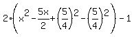 2%28x%5E2-5x%2F2%2B%285%2F4%29%5E2-%285%2F4%29%5E2%29-1