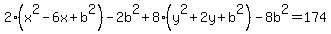 2%28x%5E2-6x%2Bb%5E2%29-2b%5E2%2B8%28y%5E2%2B2y%2Bb%5E2%29-8b%5E2=174