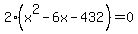 2%28x%5E2-6x-432%29=0
