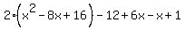 2%28x%5E2-8x%2B16%29-12%2B6x-x%2B1