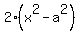 2%28x%5E2-a%5E2%29