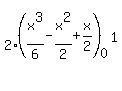 2%28x%5E3%2F6+-x%5E2%2F2+%2B+x%2F2%29%5B0%5D%5E1