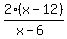 2%28x+-+12%29%2F%28x-6%29%29