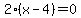 2%28x+-+4%29+=+0