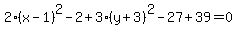 2%28x+-1%29%5E2-2%2B3%28y%2B3%29%5E2-27%2B39=0