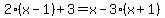 2%28x-1%29%2B3=x-3%28x%2B1%29