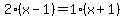 2%28x-1%29=1%28x%2B1%29