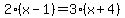 2%28x-1%29=3%28x%2B4%29