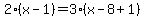 2%28x-1%29=3%28x-8%2B1%29