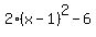 2%28x-1%29%5E2-6