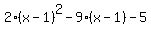 2%28x-1%29%5E2-9%28x-1%29-5