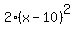 2%28x-10%29%5E2+