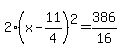 2%28x-11%2F4%29%5E2=386%2F16