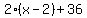 2%28x-2%29%2B36