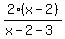 2%28x-2%29%2F%28x-2-3%29