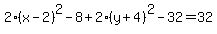 2%28x-2%29%5E2-8%2B2%28y%2B4%29%5E2-32=%2B32