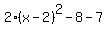 2%28x-2%29%5E2-8-7