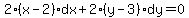 2%28x-2%29dx%2B2%28y-3%29dy=0