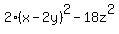 2%28x-2y%29%5E2+-+18z%5E2