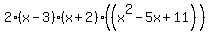 2%28x-3%29%28x%2B2%29%28%28x%5E2-5x%2B11%29+%29